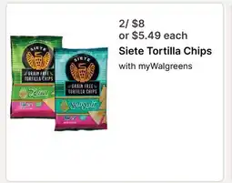 Walgreens Siete Tortilla Chips offer