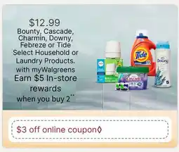 Walgreens Bounty, Cascade, Charmin, Downy, Febreze or Tide Select Household or Laundry Products offer