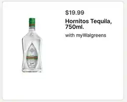 Walgreens Hornitos Tequila, 750ml offer