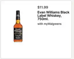 Walgreens Evan Williams Black Label Whiskey, 750ml offer