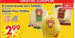 Superior Grocers El Comal Grande Corn Tortillas 30 Count Regular Flour Tortillas 20 Count offer