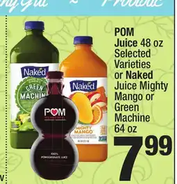 Super King Markets POM Juice 48 oz Selected Varieties or Naked Juice Mighty Mango or Green Machine offer