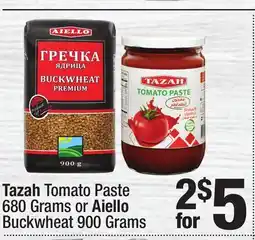 Super King Markets Tazah Tomato Paste 680 Grams or Aiello Buckwheat 900 Grams offer