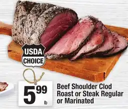 Super King Markets Beef Shoulder Clod Roast or Steak Regular or Marinated offer
