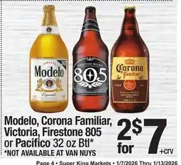Super King Markets Modelo, Corona Familiar, Victoria, Firestone 805 or Pacifico offer