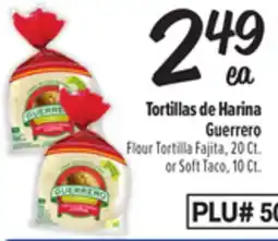 El Super Guerrero Flour Tortilla Fajita, 20 Ct. or Soft Taco, 10 Ct offer