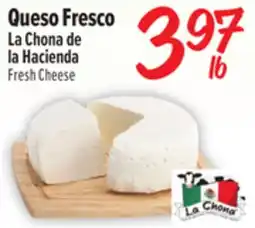 El Super La Chona de la Hacienda Fresh Cheese offer