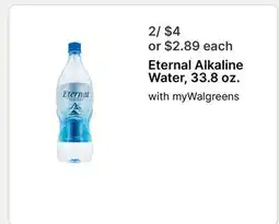 Walgreens Eternal Alkaline Water, 33.8 oz offer