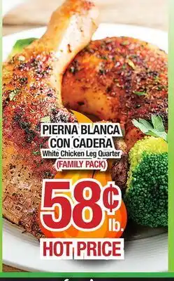 Torres Supermercado PIERNA BLANCA CON CADERA White Chicken Leg Quarter (FAMILY PACK) offer