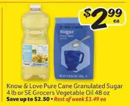 Winn Dixie Know & Love Pure Cane Granulated Sugar 4 lb or SE Grocers Vegetable Oil 48 oz offer