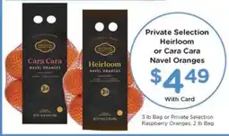 Kroger Private Selection Heirloom or Cara Cara Navel Oranges offer