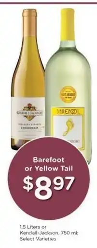 Kroger Barefoot or Yellow Tail offer