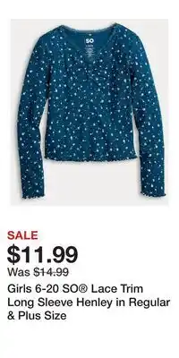 Kohl's Girls 6-20 SO Lace Trim Long Sleeve Henley in Regular & Plus Size offer