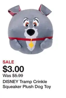 Petsmart DISNEY Tramp Crinkle Squeaker Plush Dog Toy offer