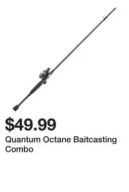 Dick's Sporting Goods Quantum Octane Baitcasting Combo offer
