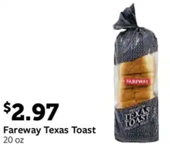 Fareway Fareway Texas Toast offer