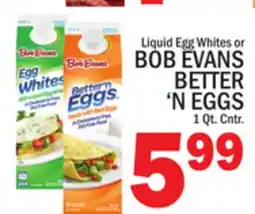 C Town BOB EVANS BETTER'N EGGS 1 Qt. Cntr offer