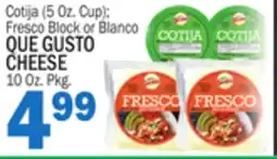 C Town QUE GUSTO CHEESE 10 Oz. Pkg offer