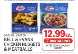 Kings Food Markets BELL & EVANS CHICKEN NUGGETS & MEATBALLS offer