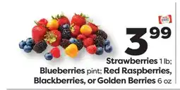Weis Markets Strawberries 1 lb Blueberries pint Red Raspberries, Blackberries, or Golden Berries 6 oz offer
