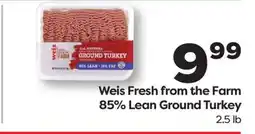 Weis Markets Weis Fresh from the Farm 85% Lean Ground Turkey offer