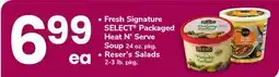 ACME Fresh Signature SELECT Packaged Heat N' Serve Soup 24 oz. pkg., Reser's Salads 2-3 lb. pkg offer