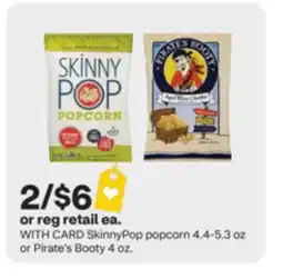 CVS SkinnyPop popcorn 4.4-5.3 oz or Pirate's Booty 4 oz offer