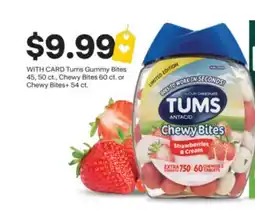 CVS Tums Gummy Bites 45, 50 ct., Chewy Bites 60 ct. or Chewy Bites + 54 ct offer