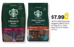 CVS Starbucks bagged coffee 9-12 oz, K-Cups 10 ct., Cold Brew 32 oz or instant 3.17 oz offer