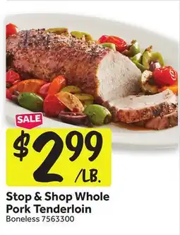 Stop&Shop Stop & Shop Whole Pork Tenderloin offer