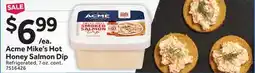 Stop&Shop Acme Mike's Hot Honey Salmon Dip offer