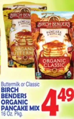 Bravo Supermarkets BIRCH BENDERS ORGANIC PANCAKE MIX offer