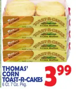 Bravo Supermarkets THOMAS' CORN TOAST-R-CAKES offer