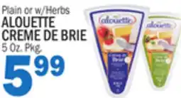 Bravo Supermarkets ALOUETTE CREME DE BRIE offer