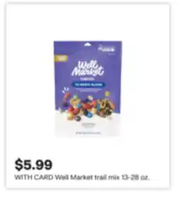 CVS Well Market trail mix offer