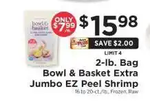 ShopRite Bowl & Basket Extra Jumbo EZ-Peel Shrimp offer
