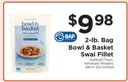ShopRite Bowl & Basket Swai Fillet offer