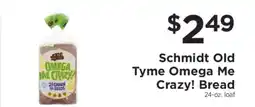 ShopRite Schmidt Old Tyme Omega Me Crazy! Bread offer