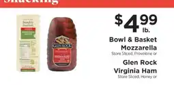 ShopRite Bowl & Basket Mozzarella or Glen Rock Virginia Ham offer
