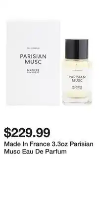 TJ Maxx Made In France 3.3oz Parisian Musc Eau De Parfum offer