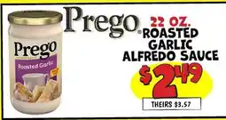 Ollie's Prego ROASTED GARLIC ALFREDO SAUCE offer