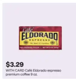 CVS Café Eldorado espresso premium coffee 9 oz offer