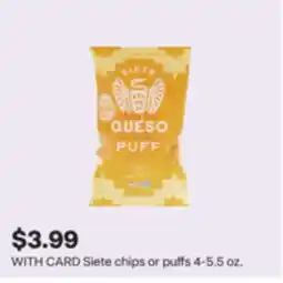 CVS Siete chips or puffs offer