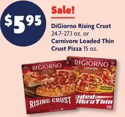 Family Dollar DiGiorno Rising Crust 24.7-27.1 oz. or Carnivore Loaded Thin Crust Pizza 15 oz offer
