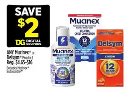 Dollar General ANY Mucinex or Delsym Product offer