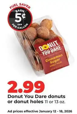 Hy-Vee Donut You Dare donuts or donut holes offer