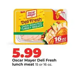Hy-Vee Oscar Mayer Deli Fresh lunch meat offer