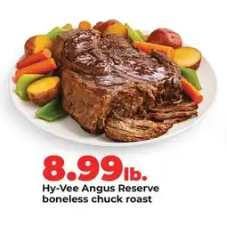 Hy-Vee Hy-Vee Angus Reserve boneless chuck roast offer