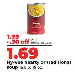 Hy-Vee Hy-Vee hearty or traditional soup offer
