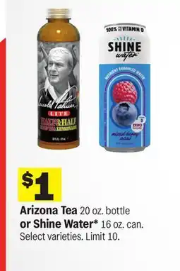 Meijer Arizona Tea 20 oz. bottle or Shine Water* 16 oz. can offer